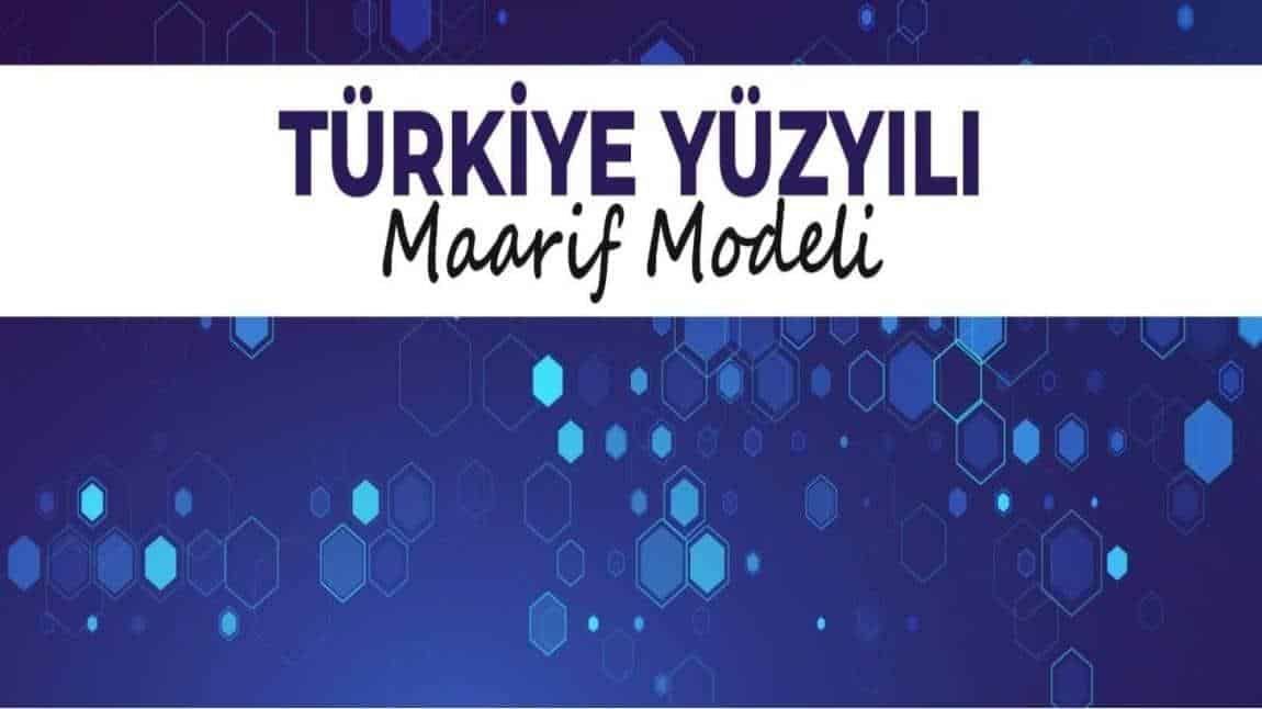 Türkiye Yüzyılı Maarif Modeli ''Köklerden Geleceğe''